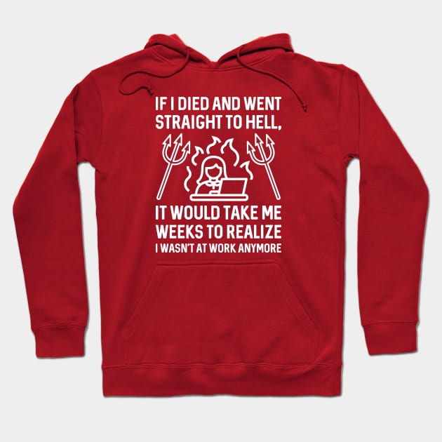 Work Hell Hoodie by LuckyFoxDesigns